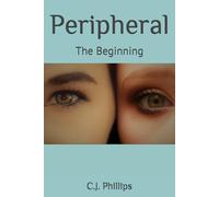 Peripheral: The Beginning: 1