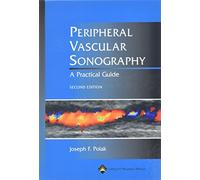 Peripheral Vascular Sonography: A Practical Guide