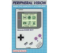 Peripheral Vision: Inside the Game Boy's Accessories & Add-ons