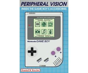 Peripheral Vision: Inside the Game Boy's Accessories & Add-ons