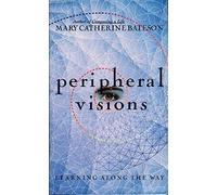 Peripheral Visions: Learning Along the Way
