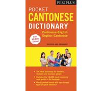 Periplus Pocket Cantonese Dictionary : Cantonese-English English-Cantonese Fully Revised and Expanded, Fully Romanized