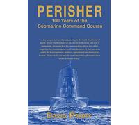 Perisher: 100 Years of the Submarine Command Course