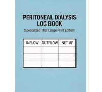 Peritoneal Dialysis Log Book: Home PD Treatment Tracker with 18pt Large Print: Daily Ultrafiltration, Vitals & Peritonitis Monitor for CAPD/APD Patients - 6-Month Supply