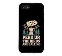 Perk Up The Birds Are Calling Funny Birding Quote Case for iPhone SE (2020) / 7/8