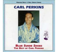 Perkins Carl - Blue Suede Shoes: The Best Of Carl Perkins
