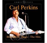 Perkins,Carl - Blue Suede Shoes-the Hits