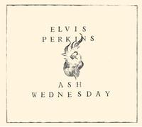 Perkins, Elvis - Ash Wednesday