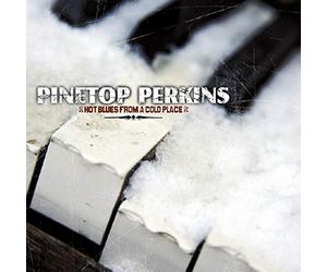 Perkins, Pinetop - Hot Blues From A Cold Place