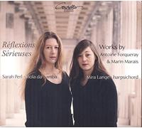 Perl,S. - Réflexions Sérieuses: Works for Viola da gamba by Forqueray & Marais
