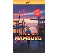 Perlen von Hamburg - Die unentdeckten Geheimnisse! Handlicher Reiseführer mit Top-Highlights, pulsierenden Vierteln und unentdeckten Orten abseits des ... Low-Budget & Sprach-Tipps (SQUARE Bücher)