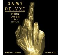 Deluxe, Samy - Perlen Vor Die Saue