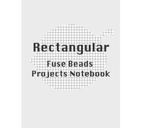 Perler Beads Planner on Rectangular Grids: empty grids to design your own fuse beads pattern: track your hama beads patterns, great design journal for kids, teens, and adults