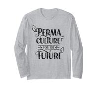 Permaculture for The Future Gardening Food Gardener Garden Long Sleeve T-Shirt