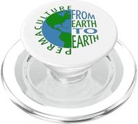 Permaculture From Earth To Earth Save The Earth PopSockets PopGrip for MagSafe