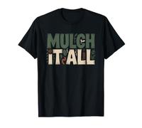 Permaculture Gardener Who Mulches Everything Including T-Shirt