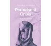 Permanent Crisis