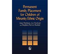 Permanent Family Placement for Children of Minority Ethnic Origin
