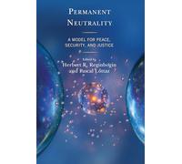 Permanent Neutrality: A Model for Peace, Security, and Justice