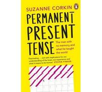 [(Permanent Present Tense: The Man with No Memory, and What He Taught the World )] [Author: Suzanne Corkin] [Jun-2014]