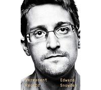 Permanent Record: A Memoir of a Reluctant Whistleblower