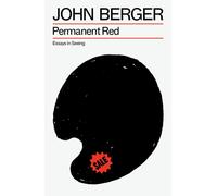 Permanent Red : Essays in Seeing
