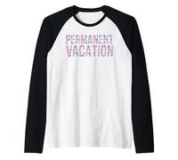 Permanent Vacation Raglan Baseball Tee