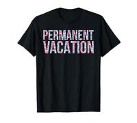Permanent Vacation T-Shirt