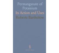 Permanganate of Potassium: Its Action and Uses