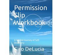 Permission Slip Workbook: A Guided Journey of Self-Discovery