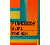 Permission Slips For Him