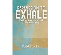 Permission To Exhale: Finding Rest in a World That Won't Stop