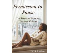 Permission to Pause: The Power of Rest in a Burnout Culture