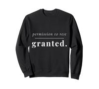 Permission to Rest Granted Self Care Mental Health Sweatshirt