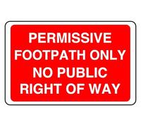 Permissive Footpath Only No Public Right Of Way - safety sign - 1.2mm Rigid plastic for indoor/outdoor usage (300mm x 200mm) Viewing Distance within 7m.