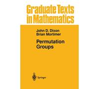 Permutation Groups: 163 (Graduate Texts in Mathematics, 163)