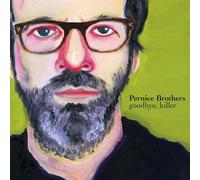Pernice Brothers - Goodbye Killer