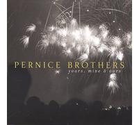 PERNICE BROTHERS - Yours, Mine and Ours