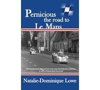 Pernicious the road to Le Mans