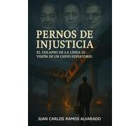 PERNOS DE INJUSTICIA: EL COLAPSO DE LA LINEA 12: VISIÓN DE UN CHIVO EXPIATORIO