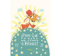 Pero qué le pasa a Blasa?
