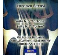 Perosi, L. - Suite 5 Tortona for Orchestra / Suite 7 Torino
