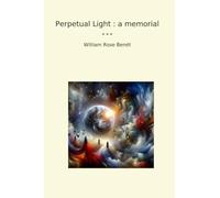 Perpetual Light : a memorial (Classic Books)