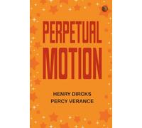 Perpetual Motion