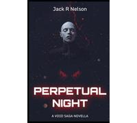 Perpetual Night: A Void Saga Novella