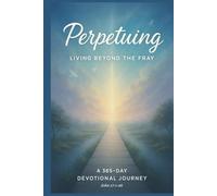 Perpetuing: Living Beyond The Fray