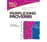Perplexing Proverbs: A Bible Study for Women (Following God Christian Living)
