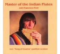 Perri Joel - Master of the Indian Flutes