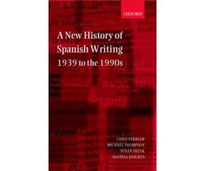 Perriam - A New History of Spanish Writing 1939 to 1990's - New hardba - X555z