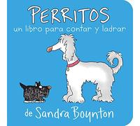 Perritos: Un libro para contar y ladrar / A Counting and Barking Book (Boynton on Board)